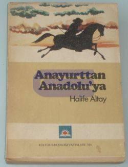 Anayurttan Anadolu'ya Halife Altay