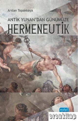 Antik Yunan'dan Günümüze Hermeneutik