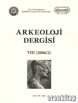 Ege Üniversitesi Arkeoloji Dergisi VIII