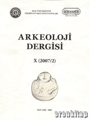 Arkeoloji Dergisi [10] X (2007 / 2) Aytekin Erdoğan