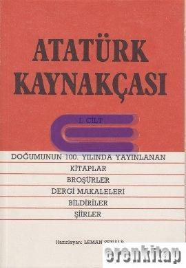 Atatürk Kaynakçası ( 2 cilt Tk ) Karton kapak Leman Şenalp