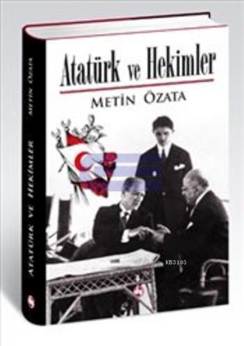 Atatürk ve Hekimler %85 indirimli Metin Özata