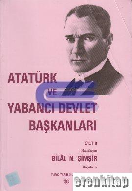 Atatürk ve Yabancı Devlet Başkanları Cilt 2 - Danimarka - İran %20 ind