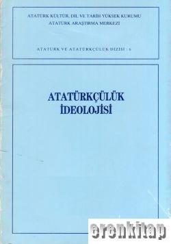 Atatürkçülük İdeolojisi