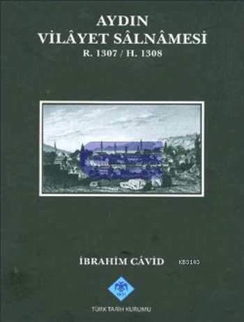 Aydın Vilayet Salnamesi R. 1307 / H. 1308 %20 indirimli İbrahim Cavid