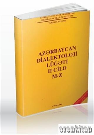 Azerbaycan Dialektoloji lügeti Cilt 2 : ( M - Z )