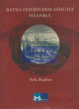 Batılı Gezginlerin Gözüyle İstanbul %10 indirimli Sultan Polat