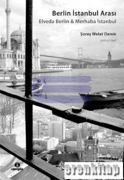 Berlin İstanbul Arası Şoreş Welat Demir