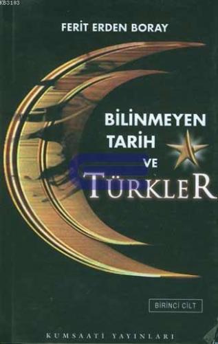 Bilinmeyen Tarih ve Türkler Cilt 2