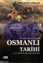 Bir Arap aydının gözüyle Osmanlı Tarihi ve 1. Dünya Savaşı anıları Emi
