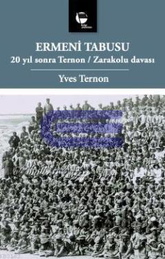 Bir Soykırım Tarihi 20 Yıl Sonra Ermeni Tabusu Davası