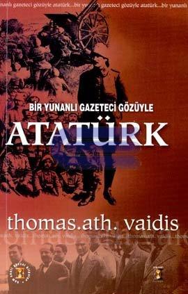 Bir Yunanlı Gazeteci Gözüyle Atatürk