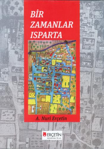Bir Zamanlar Isparta : ( Summary ) About Greeks and Armenias who lived in Isparta