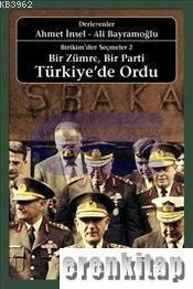 Bir Zümre Bir Parti Türkiye'de Ordu