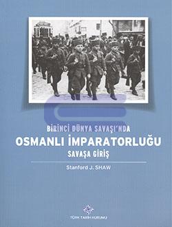 Birinci Dünya Savaşı'nda Osmanlı İmparatorluğu Savaşa Giriş %20 indiri