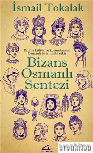 Bizans Osmanlı Sentezi Ciltli