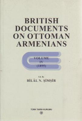 British Documents on Ottoman Armenians Cilt 4 (1895).İngiliz Belgeleri