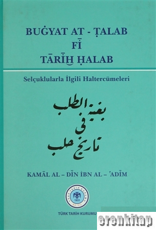 Bugyat At - Talab fi Tarih Halab : Selçuklularla İlgili Hal Tercümeler