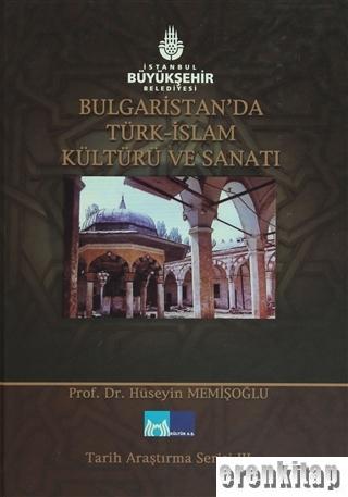 Bulgaristan'da Türk - İslam Kültürü ve Sanatı