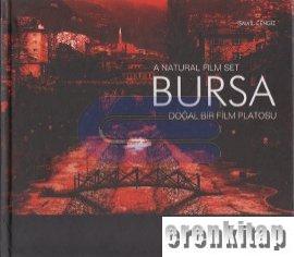 Bursa Doğal Bir Film Platosu : A Natural Film Set Bursa
