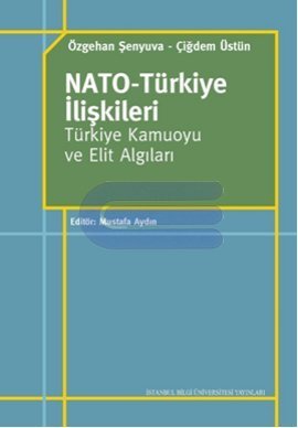 Nato-Türkiye İlişkileri %10 indirimli Özgehan Şenyuva