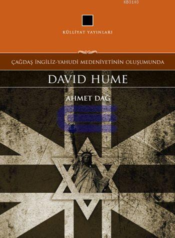 Çağdaş İngiliz - Yahudi Medeniyetinin Oluşumunda : David Hume