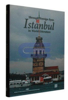 Through Foreign Eyes : Istanbul in World Literature Erol Ülgen