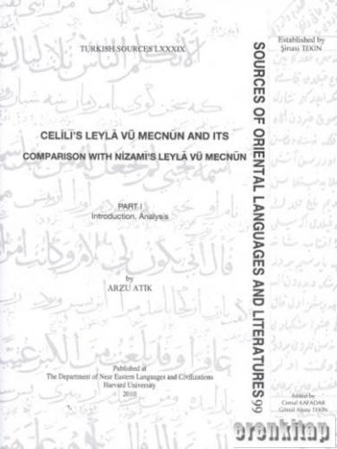 Celilî's Leylâ vü Mecnûn and Its Comparison With Nizamî's Leylâ Vü Mec