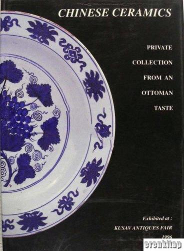 Chinese Ceramics Private Collection from an Ottoman Taste Exhibited at