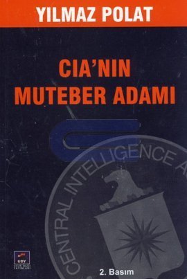 CIA'nın Muteber Adamı Yılmaz Polat