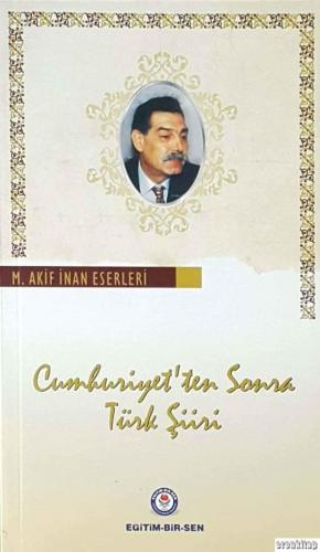 Cumhuriyet'ten Sonra Türk Şiiri M. Akif İnan