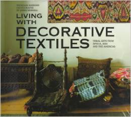 Living With Decorative Textiles - Tribal Art From Africa,Asia,and the 