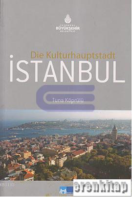 Die Kulturhauptstadt Istanbul [Almanca]