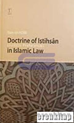Doctrine of Istihsan (Juristic Preference) in Islamic Law