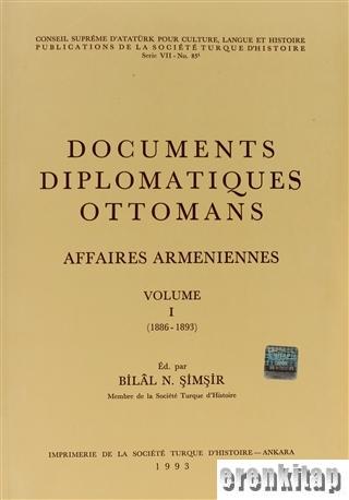 Documents Diplomatiques Ottomans Affaires Armeniennes, Cilt : 1 ( 1894 - 1895 ) : Osmanlı Diplomatik Belgelerinde Ermeni Sorunu