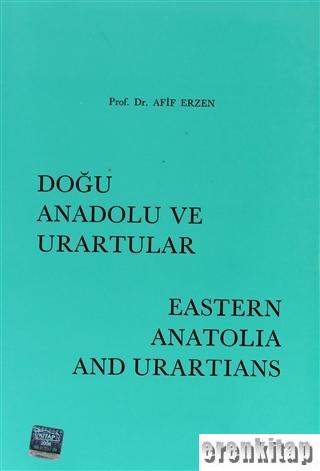 Doğu Anadolu ve Urartular : Eastern Anatolia And Urartians ( Karton ka