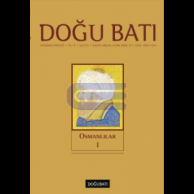 Doğu Batı Düşünce Dergisi : Sayı 51 - Osmanlılar - 1