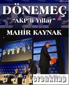 Dönemeç : AKP'li Yıllar
