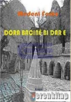 Dora Bacine Bi Dar E