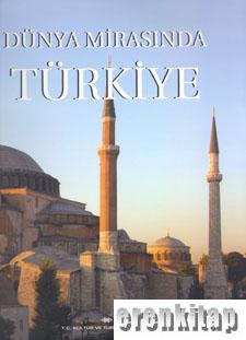 Dünya Mirasında Türkiye Gül Pulhan