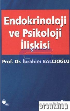 Endokrinoloji ve Psikoloji İlişkisi İbrahim Balcıoğlu