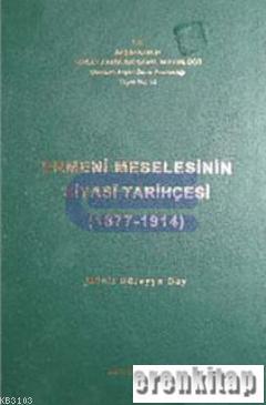 Ermeni Meselesinin Siyasi Tarihçesi (1877 - 1914) Kolektif