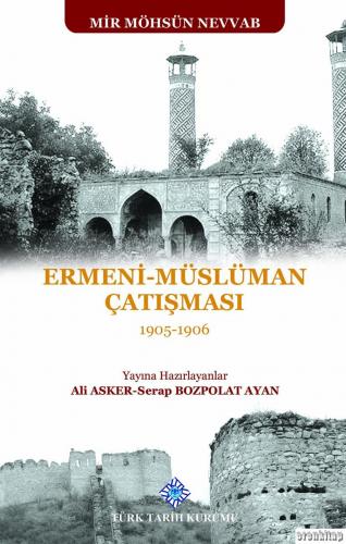 Ermeni - Müslüman Çatışması (1905 - 1906), 2020 basım Mir Möhsün Nevva
