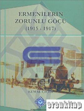 Ermenilerin Zorunlu Göçü 1915 - 1917 %20 indirimli Kemal Çiçek