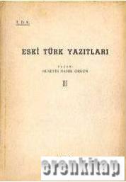 Eski Türk Yazıtları III Hüseyin Namık Orkun