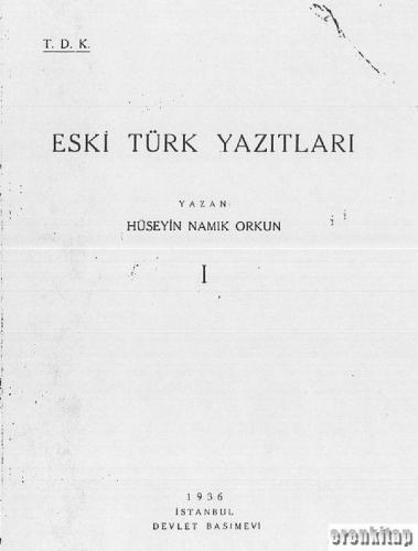 Eski Türk Yazıtları 1 Hüseyin Namık Orkun