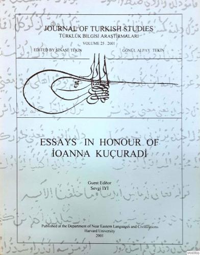 Essays in Honour of İoanna Kuçuradi : Journal of Turkish Studies Türklük Bilgisi Araştırmaları Volume 25 : 2001