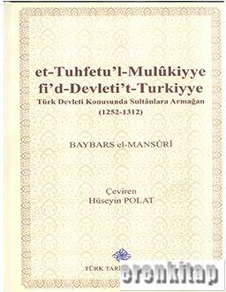 et - Tuhfetu'l - Mulûkiyye fi'd - Devleti't - Turkiyye: Türk Devleti K