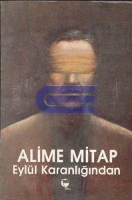 Eylül Karanlığından Alime Mitap