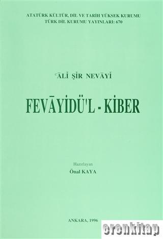 Fevayidü'l - Kiber Ali Şir Nevayi